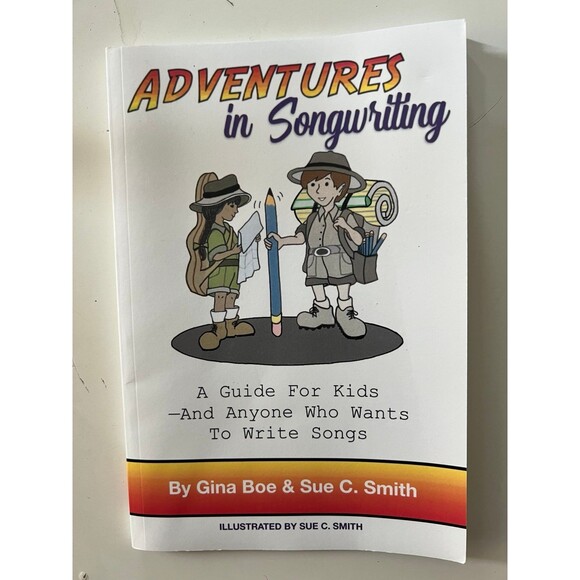 Adventures in Song Writing A Guide For Kids and Anyone Who Wants to Write Songs - Picture 1 of 2
